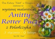Wystawa malarstwa Anitty Rotter Pucz 